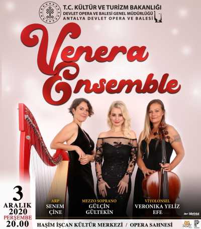 Antalya Devlet Opera ve Balesi, Venera Ensemble Konseri